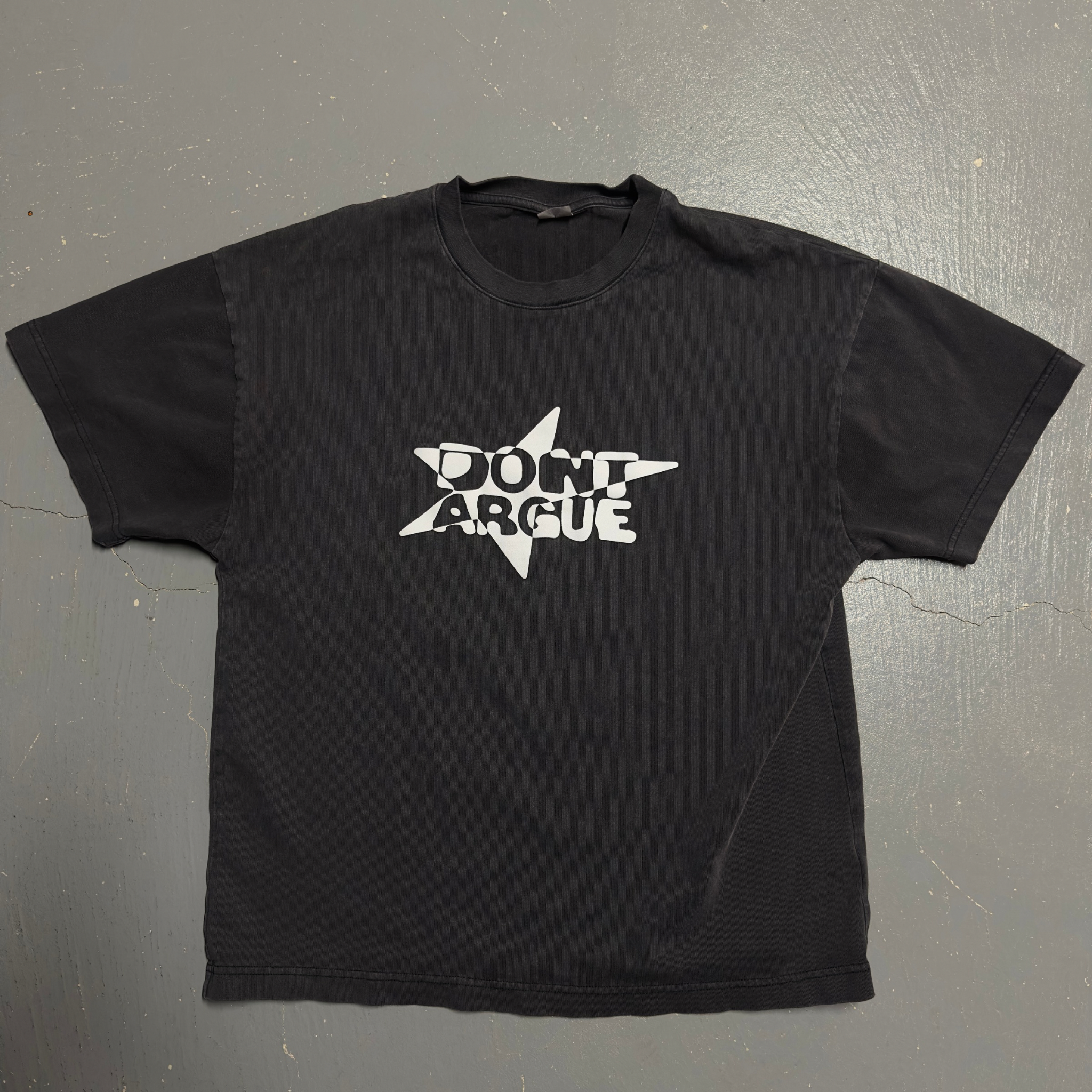 Dont Argue Star T-Shirt